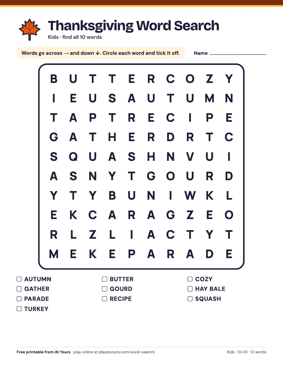 The printable Thanksgiving word search, Kids version: 10 words in a 10×10 grid, across and down only, with big letters, with the word list underneath